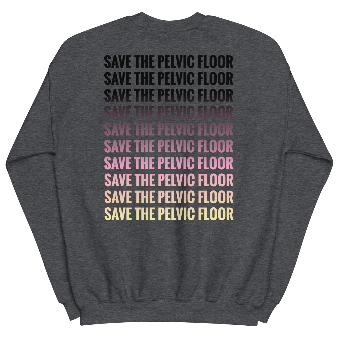 Save the Pelvic Floor Sweatshirt