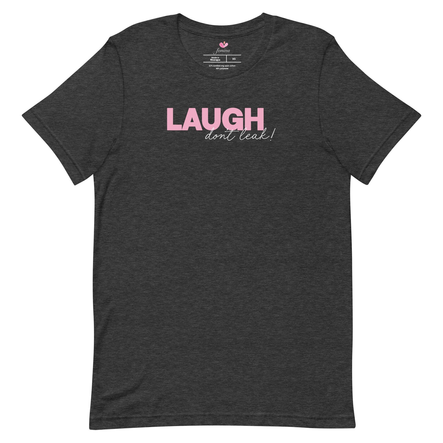 Laugh Don't Leak T-Shirt