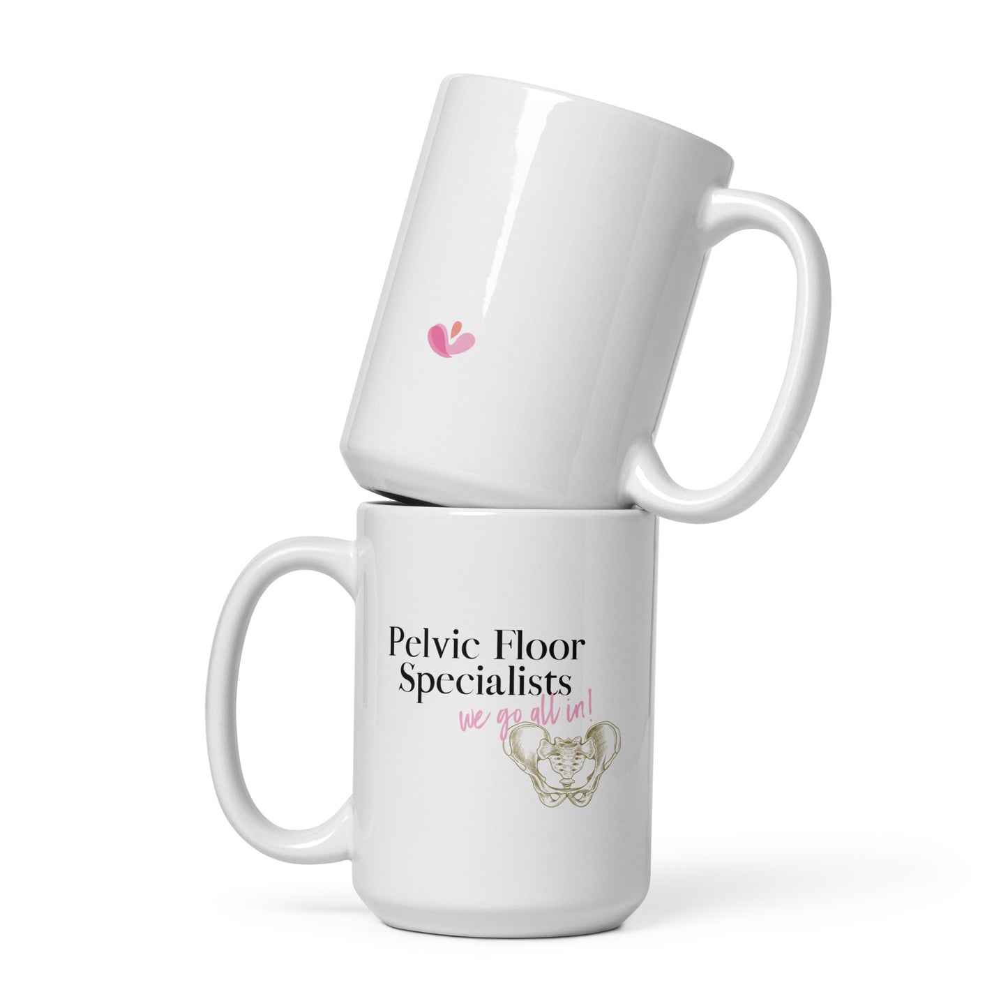 Pelvic Floor Specialists We Go All In Mug