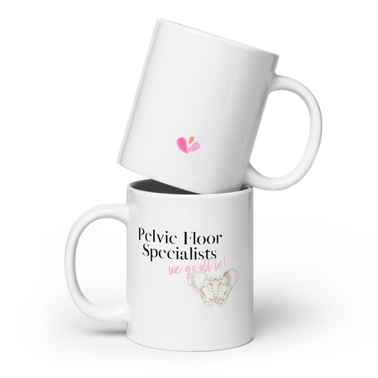 Pelvic Floor Specialists We Go All In Mug